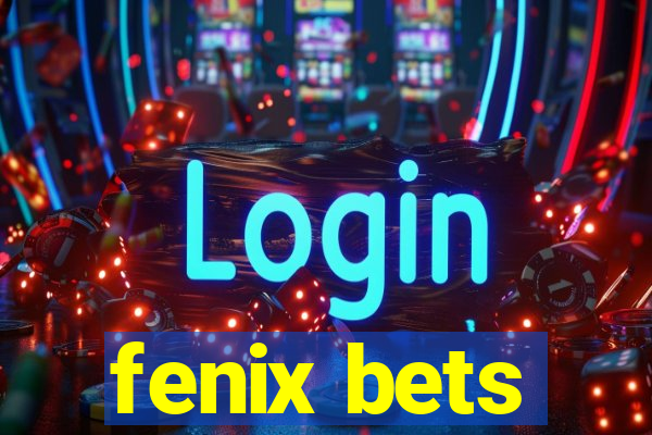 fenix bets